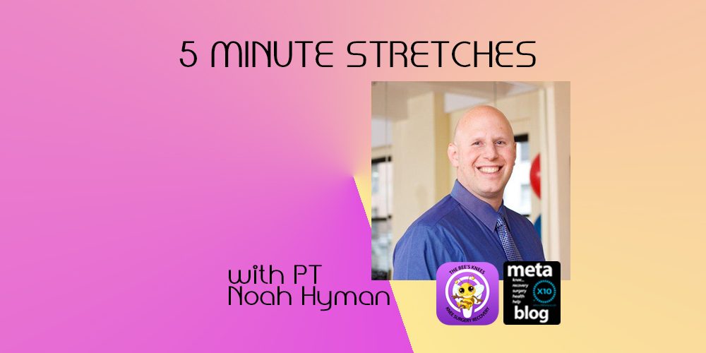 THE-KNEE-BLOG-Five-Minute-Stretches THE-KNEE-BLOG-Five-Minute-Stretches