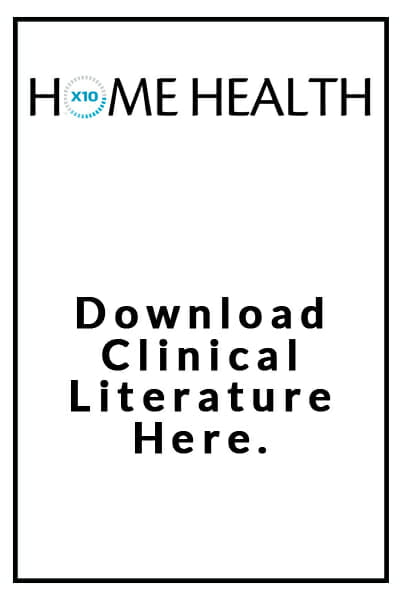 Clinical-Literature-X10 Home Health Clinical-Literature-X10 Home Health