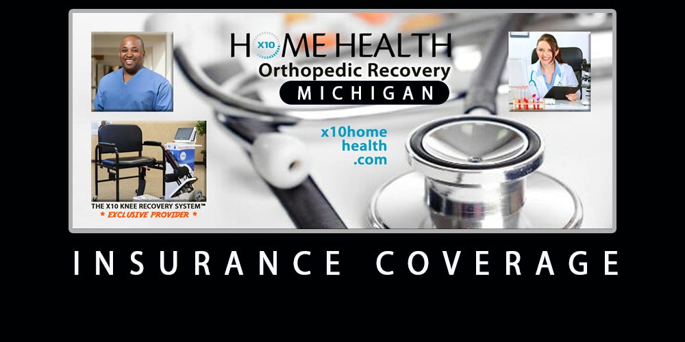 X10-Home-Health-INSURANCE-COVERAGE X10-Home-Health-INSURANCE-COVERAGE